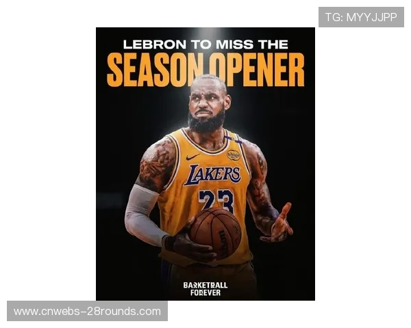 詹姆斯因坐骨神经痛继续缺阵，最早19日复出